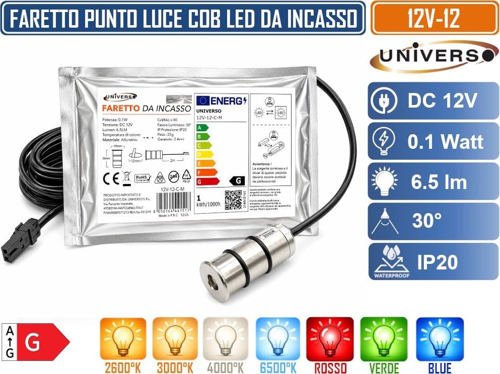 UNIVERSO 12V-12 MINI FARETTO SPOT LIGHT IN ALLUMINIO DA INCASSO 0.1W DC 12V DA IUNTERNO IP20 2600K 3000K 4000K 6500K ROSSO VERDE BLUE