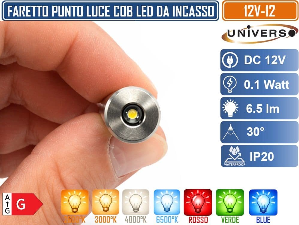 UNIVERSO 12V-12 MINI FARETTO SPOT LIGHT IN ALLUMINIO DA INCASSO 0.1W DC 12V DA IUNTERNO IP20 2600K 3000K 4000K 6500K ROSSO VERDE BLUE - 3