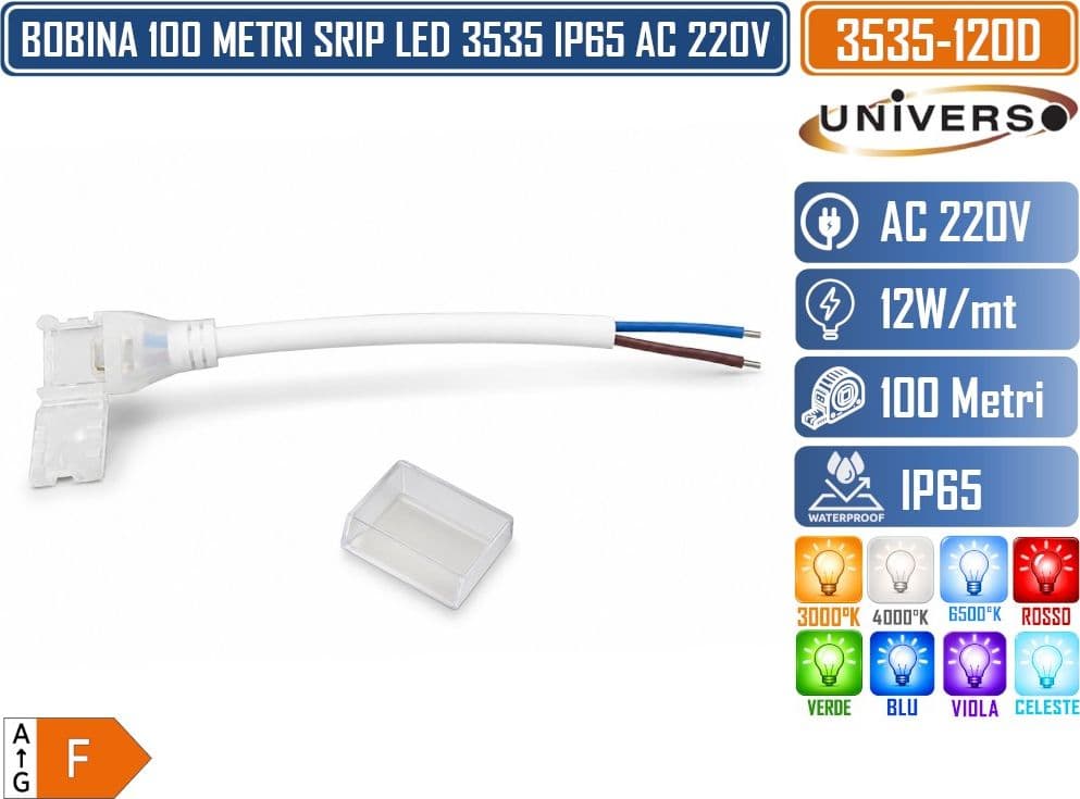 UNIVERSO 3535-120D BOBINA STRISCIA LED 220V IP65 100 METRI 120 LED/M 12W/M DA ESTERNO IP65– DISPONIBILE IN 3000K, 4000K, 6500K, ROSSO, VERDE, BLU, VIOLA E CELESTE - 3