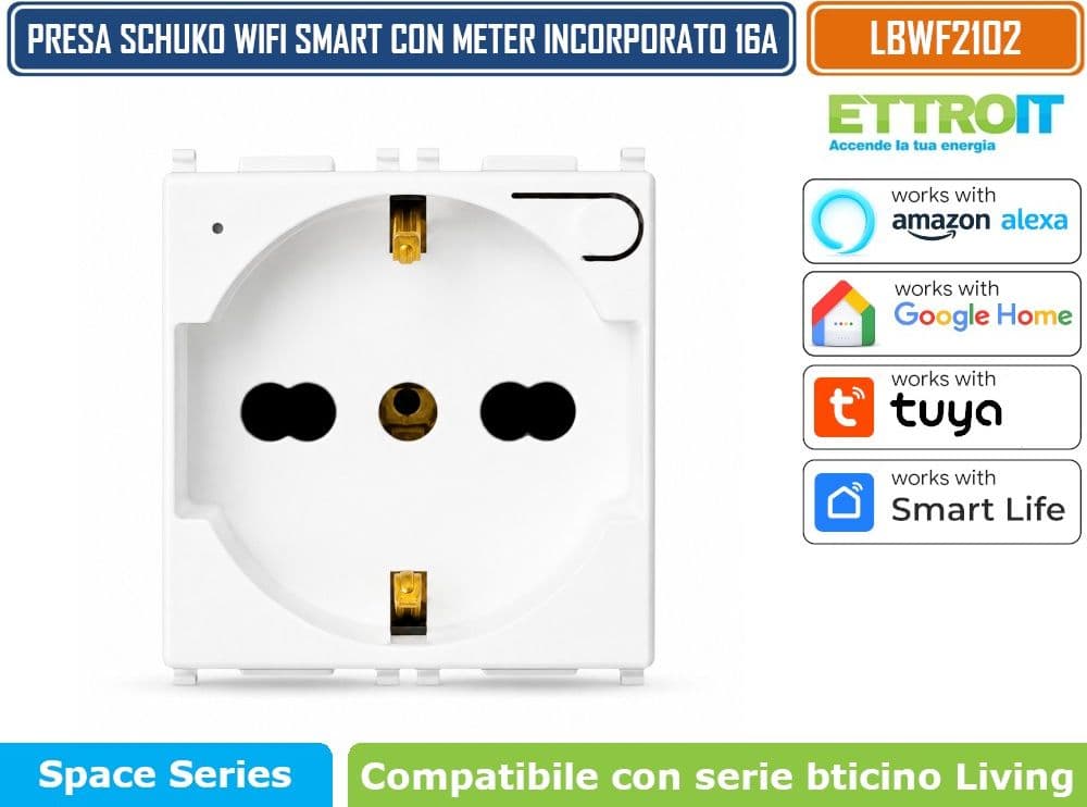 ETTROIT LBWF2102 PRESA SCHUKO SMART WIFI 16A 3680W CON MONITORAGGIO CONSUMI COMPATIBILE BTICINO LIVING LIGHT BIANCA TUYA SMART LIFE ALEXA GOOGLE ASSISTANT - 3