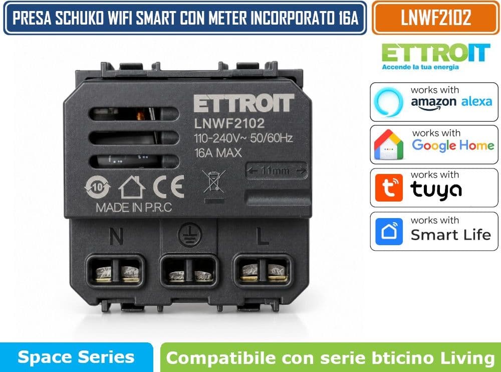 ETTROIT LNWF2102 PRESA SCHUKO SMART WIFI 16A 3680W CON MONITORAGGIO CONSUMI COMPATIBILE BTICINO LIVING LIGHT NERA TUYA SMART LIFE ALEXA GOOGLE ASSISTANT - 4