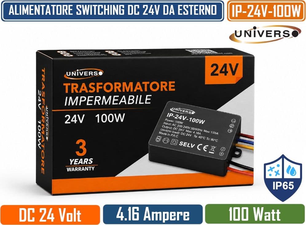 UNIVERSO IP-24V-100W TRASFORMATORE ALIMENTATORE IMPERMEABILE 100W 24V DC 4.16A IP65 CON PROTEZIONE DA CORTOCIRCUITO E SOVRACCARICO PER STRIP LED E ILLUMINAZIONE LED - 4