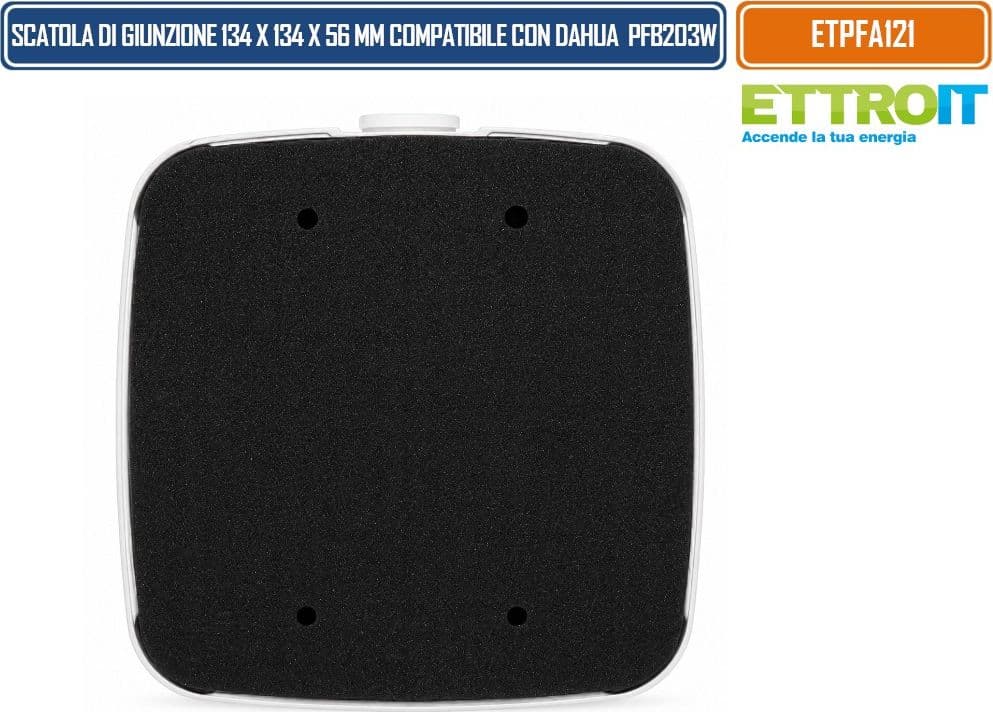 ETTROIT ETPFA121 SCATOLA DI GIUNZIONE 134 × 134 × 56 MM PER TELECAMERE VIDEOSORVEGLIANZA COMPATIBILE DAHUA PFA121 CON VANO INTERNO PER CABLAGGI, CONNETTORI E GIUNZIONI - 4