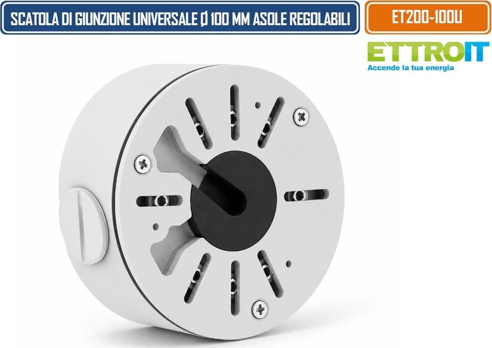 ETTROIT ET200-100U SCATOLA DI GIUNZIONE UNIVERSALE IMPERMEABILE Ø100 MM IN LEGA DI ALLUMINIO CON ASOLE RADIALI REGOLABILI PER TELECAMERE 3/4 PUNTI DI FISSAGGIO - 2
