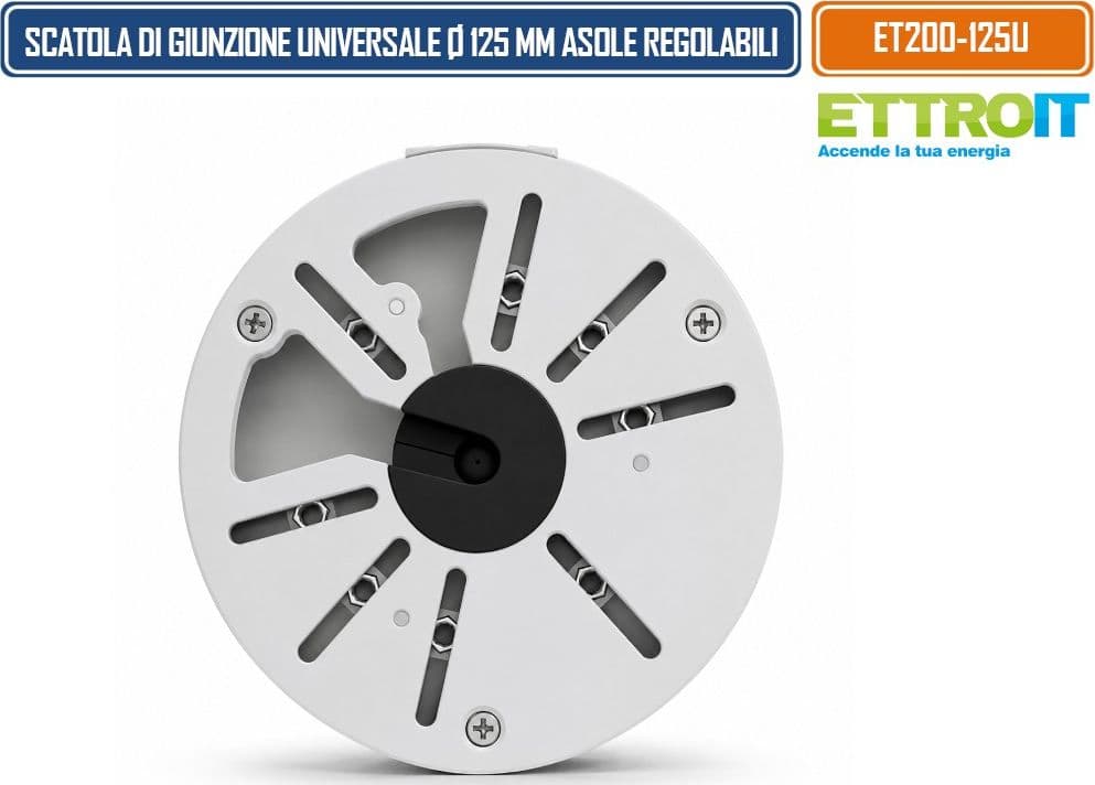 ETTROIT ET200-125U SCATOLA DI GIUNZIONE UNIVERSALE IMPERMEABILE Ø125 MM IN LEGA DI ALLUMINIO CON ASOLE RADIALI REGOLABILI PER TELECAMERE 3/4 PUNTI DI FISSAGGIO - 3