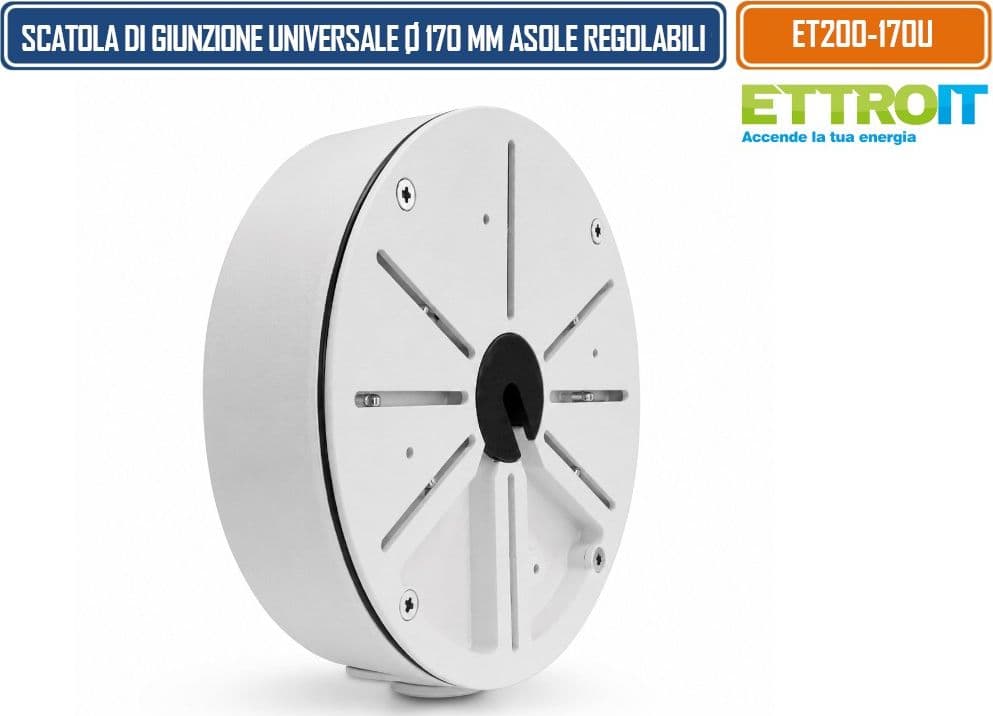 ETTROIT ET200-170U SCATOLA DI GIUNZIONE UNIVERSALE IMPERMEABILE Ø170 MM IN LEGA DI ALLUMINIO CON ASOLE RADIALI REGOLABILI PER TELECAMERE 3/4 PUNTI DI FISSAGGIO - 2