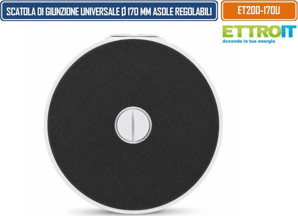 ETTROIT ET200-170U SCATOLA DI GIUNZIONE UNIVERSALE IMPERMEABILE Ø170 MM IN LEGA DI ALLUMINIO CON ASOLE RADIALI REGOLABILI PER TELECAMERE 3/4 PUNTI DI FISSAGGIO - 4