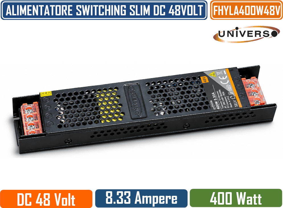 UNIVERSO FHYLA400W48V ALIMENTATORE TRASFORMATORE SLIM METALLICO STABILIZZATO  400W 48V DC 8,33A PER USO INTERNO  IP20 - 2