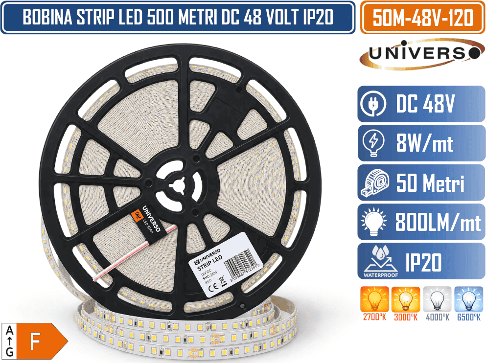 UNIVERSO 50M-48V-120 STRIP LED  48V DC 50 METRI 8W/M 120 LED/M SMD 2835 IP20 – 2700K 3000K 4000K 6500K IP20 - 2