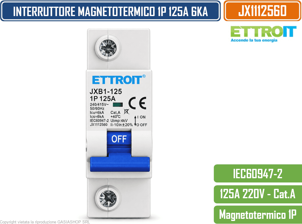 ETTROIT JX1112560 INTERRUTTORE MAGNETOTERMICO 1P 125A 6KA 220V 1 MODULO GUIDA DIN - 2