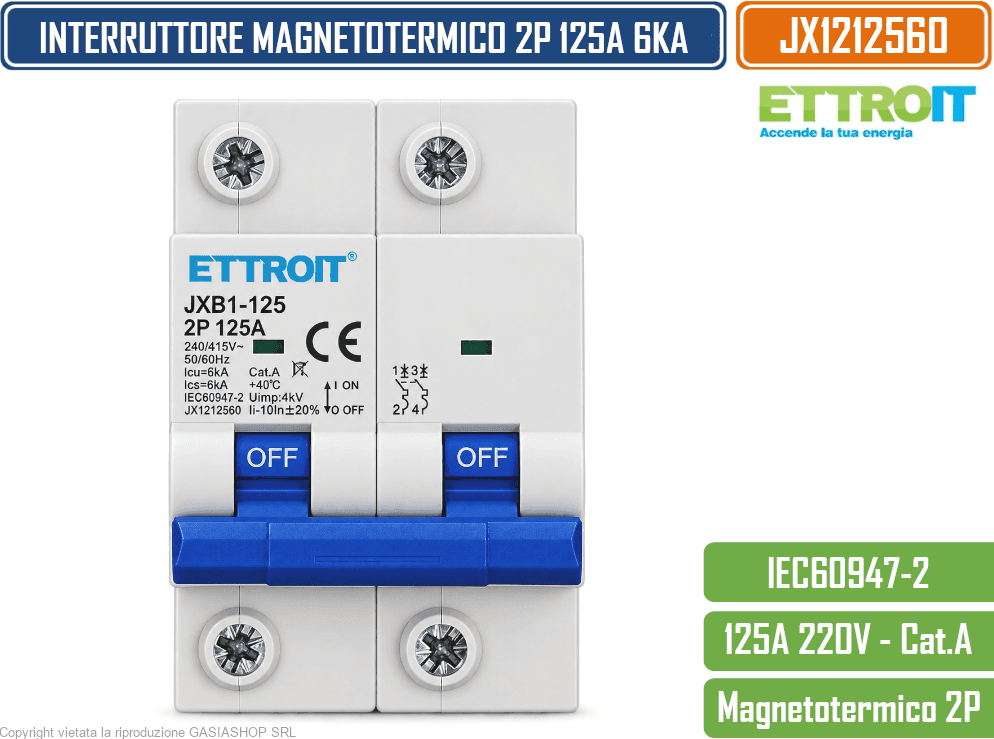 ETTROIT JX1212560 INTERRUTTORE MAGNETOTERMICO 2P 125A 6KA 220V AC 2 MODULI GUIDA DIN - 2