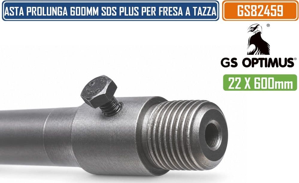 GS OPTIMUS GS82459 ASTA PROLUNGA PER FRESA A TAZZA 600 MM ATTACCO SDS PLUS FILETTATURA M22 CON PUNTA DI CENTRAGGIO - 3