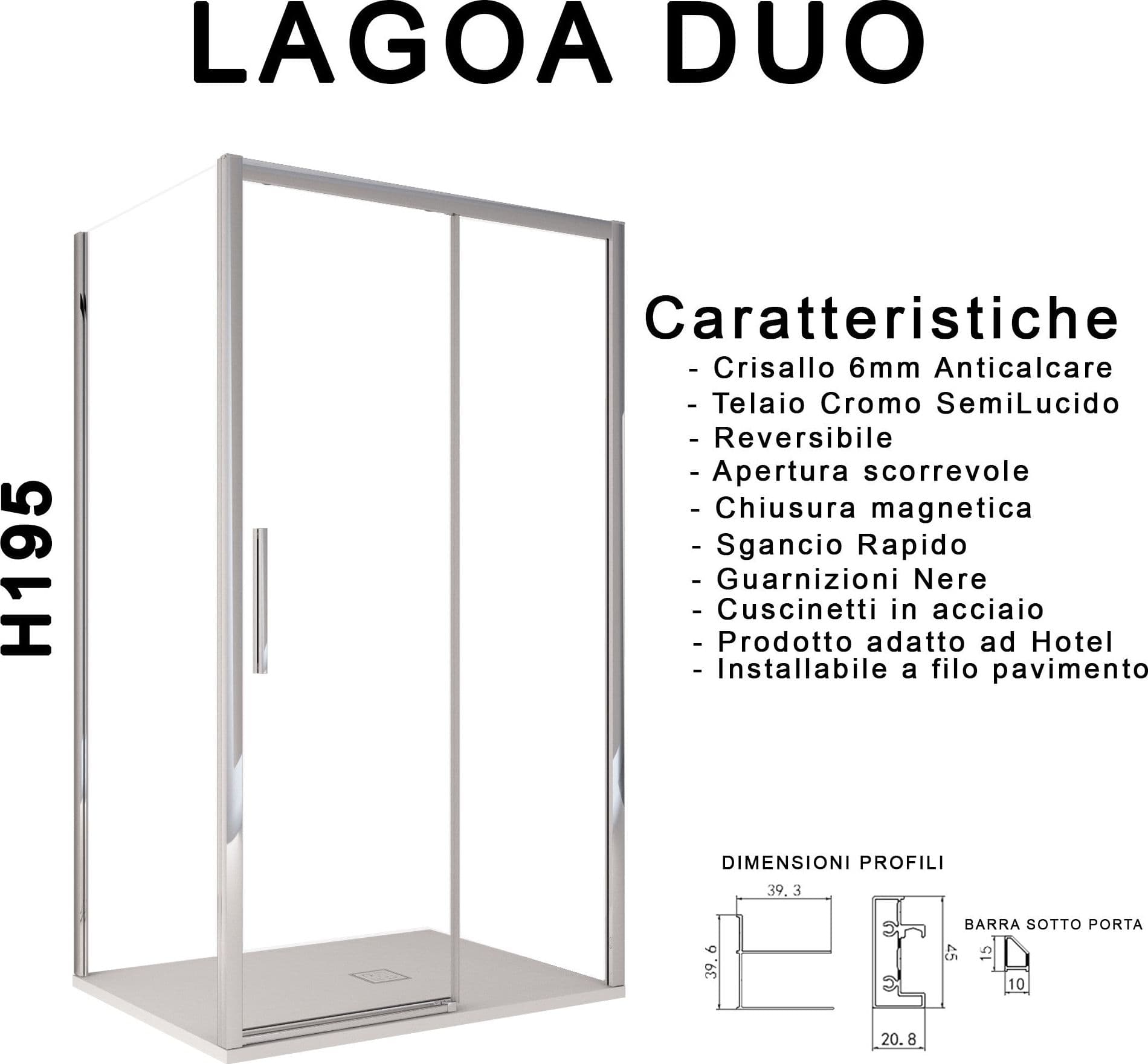 Box doccia due lati scorrevole cristallo 6mm h195 anticalcare LAGOA DUO in Box doccia Mondialshop - Parabiago, commercioVirtuoso.it