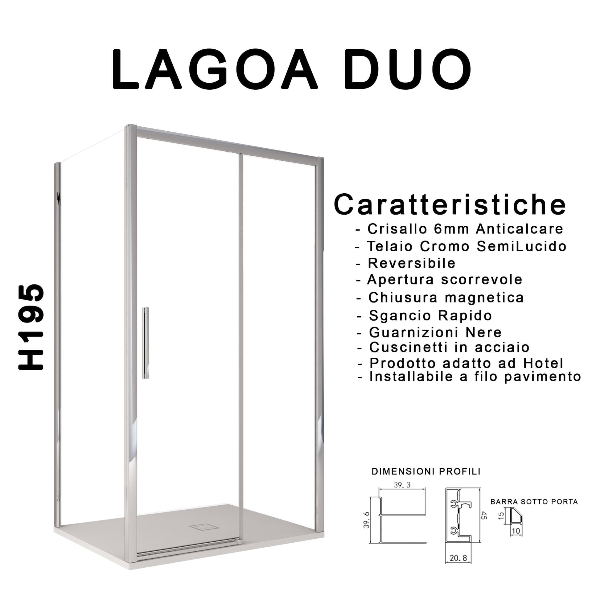 Box doccia due lati scorrevole cristallo 6mm h195 anticalcare LAGOA DUO in Box doccia Mondialshop - Parabiago, commercioVirtuoso.it