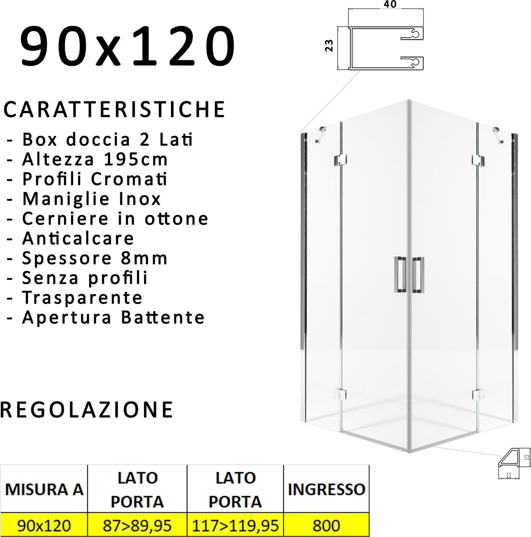 Box doccia due lati battenti 8 mm h195 anticalcare REGINA in Box doccia Mondialshop - Parabiago, commercioVirtuoso.it