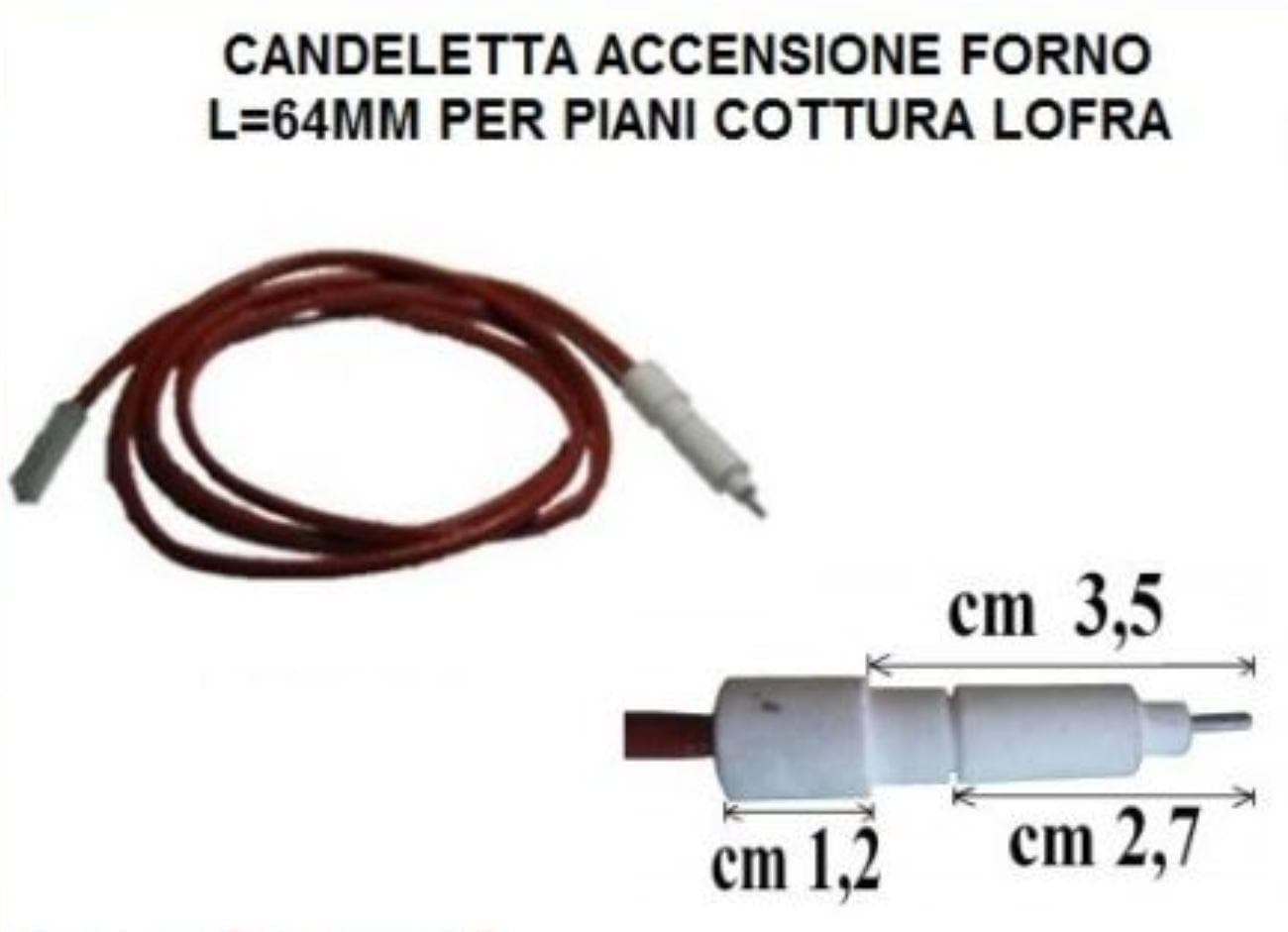 CANDELA CANDELETTA DI ACCENSIONE FORNO CUCINA A GAS ADATTA LOFRA * 37.2 in prodotto EuroStore07 - Alatri, commercioVirtuoso.it