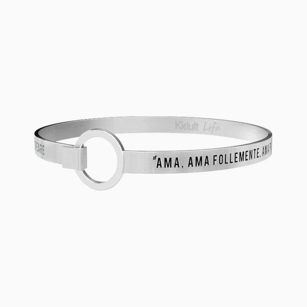 KIDULT BRACCIALE - AMA, AMA FOLLEMENTE … SHAKESPEARE