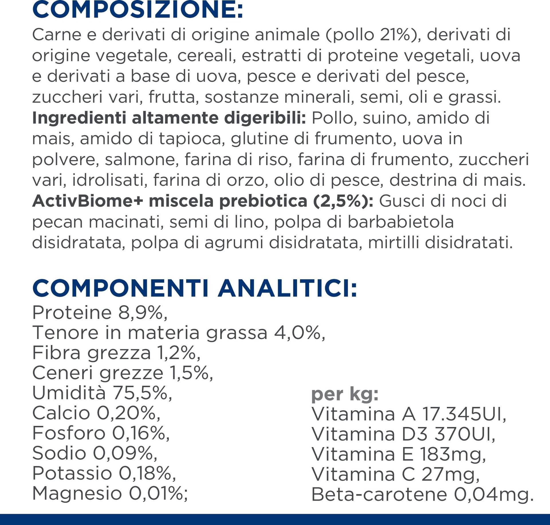 Hill's Prescription Diet Gastrointestinal Biome umido Gatti Adulti pollo e verdure 82 gr in Secco 101 Market - Poggibonsi, commercioVirtuoso.it