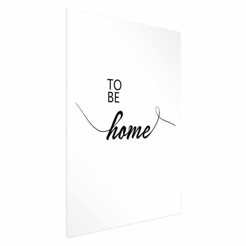Poster - To Be Home in Poster e stampe Collezione Casa - Trebisacce, commercioVirtuoso.it