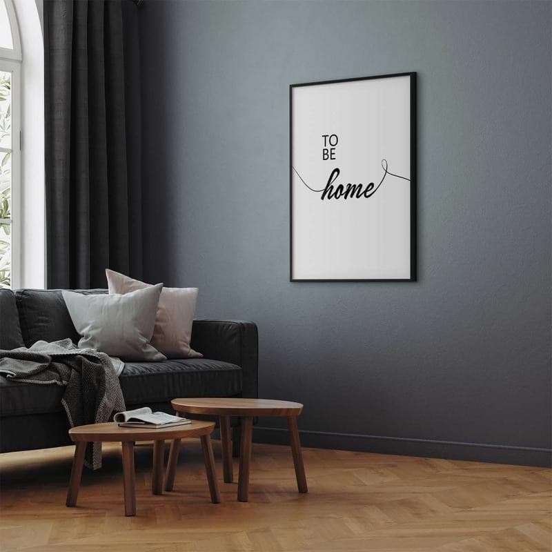 Poster - To Be Home in Poster e stampe Collezione Casa - Trebisacce, commercioVirtuoso.it