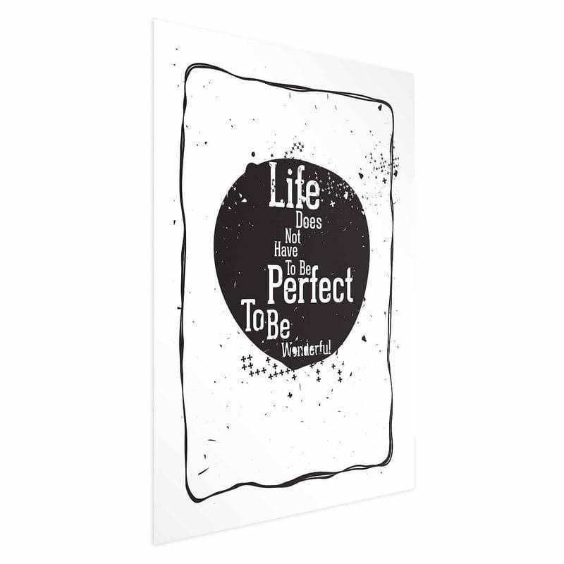 Poster - Life Doesnt Have to Be Perfect to Be Wonderful in Poster e stampe Collezione Casa - Trebisacce, commercioVirtuoso.it