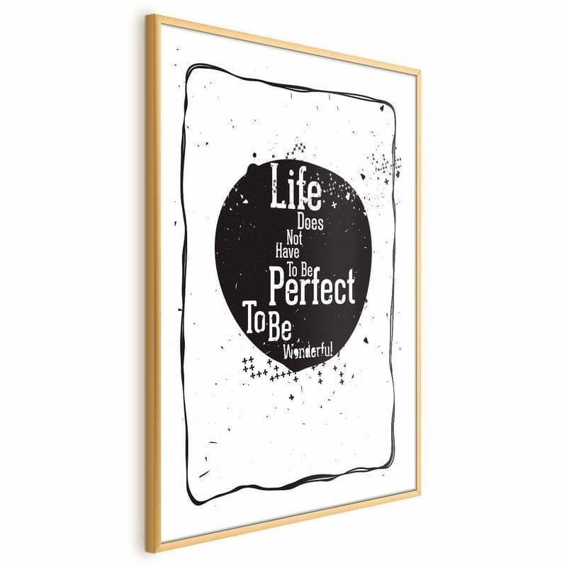Poster - Life Doesnt Have to Be Perfect to Be Wonderful in Poster e stampe Collezione Casa - Trebisacce, commercioVirtuoso.it
