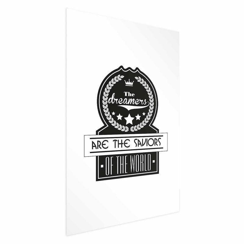 Poster - The Dreamers Are the Saviors of the World in Poster e stampe Collezione Casa - Trebisacce, commercioVirtuoso.it
