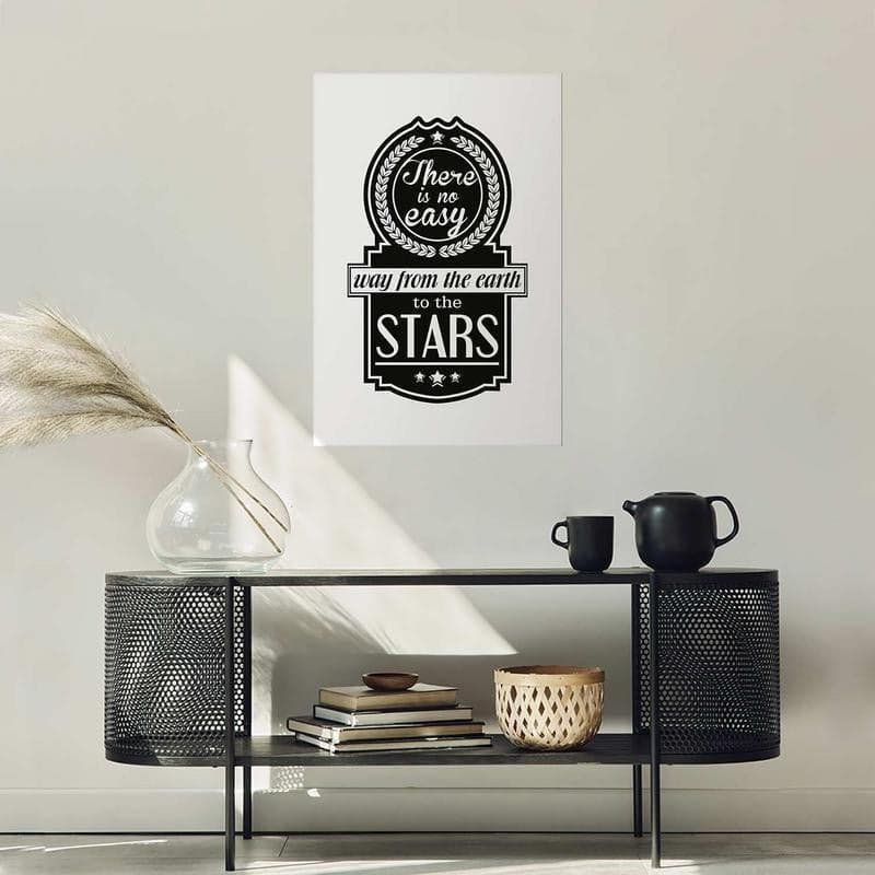 Poster - There Is No Easy Way from the Earth to the Stars in Poster e stampe Collezione Casa - Trebisacce, commercioVirtuoso.it