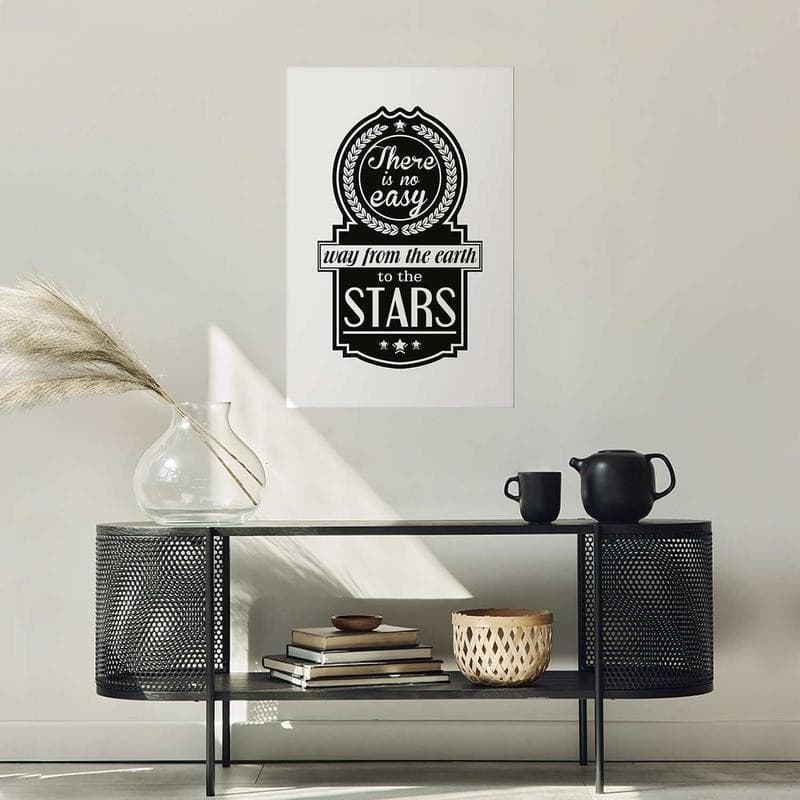 Poster - There Is No Easy Way from the Earth to the Stars in Poster e stampe Collezione Casa - Trebisacce, commercioVirtuoso.it