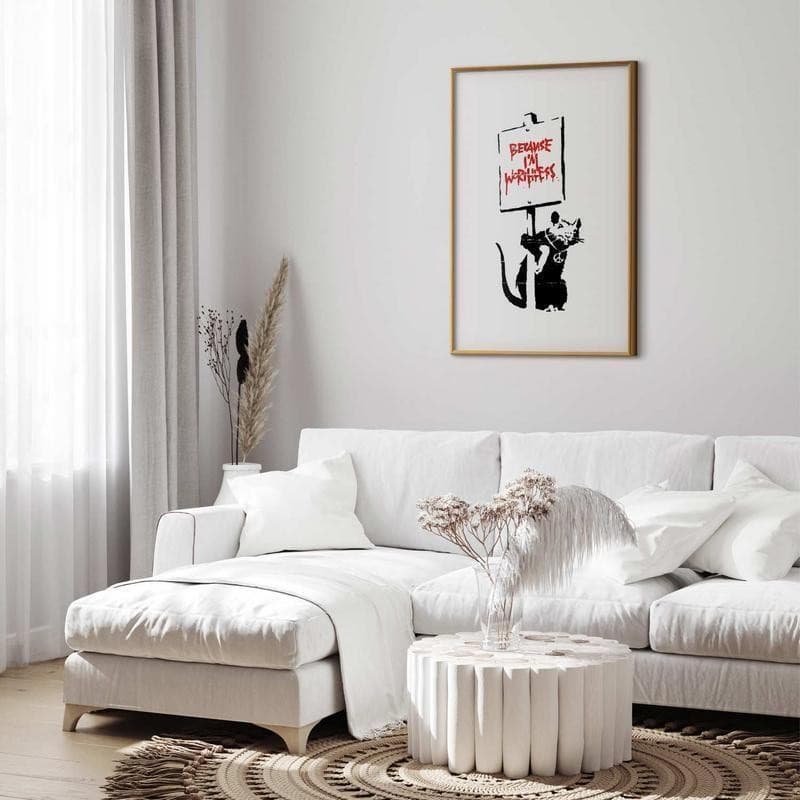 Poster - Because Im Worthless in Poster e stampe Collezione Casa - Trebisacce, commercioVirtuoso.it