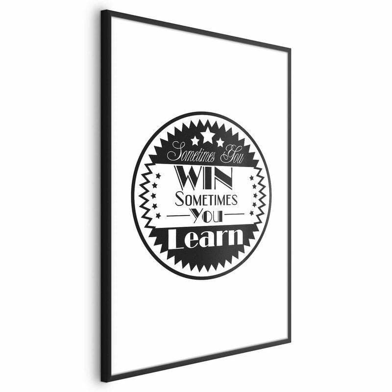 Poster - Sometimes You Win, Sometimes You Learn in Targhe e cartelli Collezione Casa - Trebisacce, commercioVirtuoso.it
