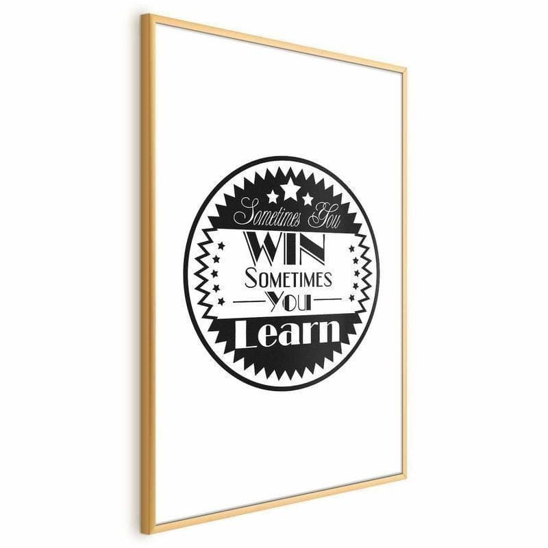 Poster - Sometimes You Win, Sometimes You Learn in Targhe e cartelli Collezione Casa - Trebisacce, commercioVirtuoso.it