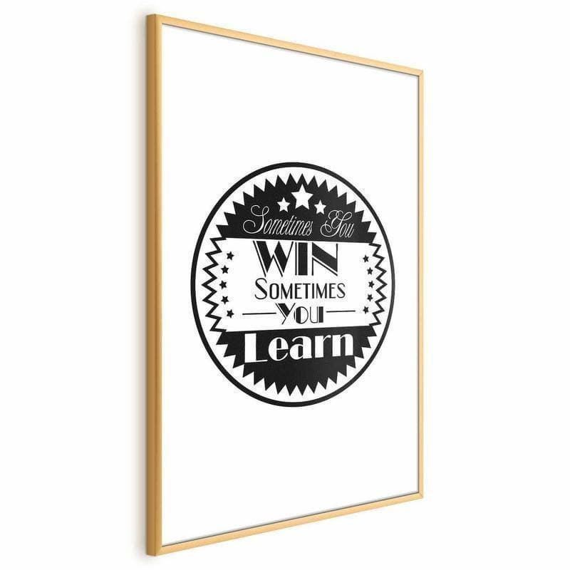 Poster - Sometimes You Win, Sometimes You Learn in Targhe e cartelli Collezione Casa - Trebisacce, commercioVirtuoso.it