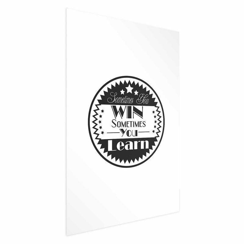 Poster - Sometimes You Win, Sometimes You Learn in Targhe e cartelli Collezione Casa - Trebisacce, commercioVirtuoso.it