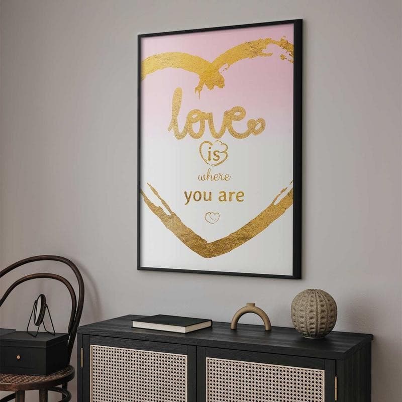 Poster - Love Is Where You Are in Targhe e cartelli Collezione Casa - Trebisacce, commercioVirtuoso.it