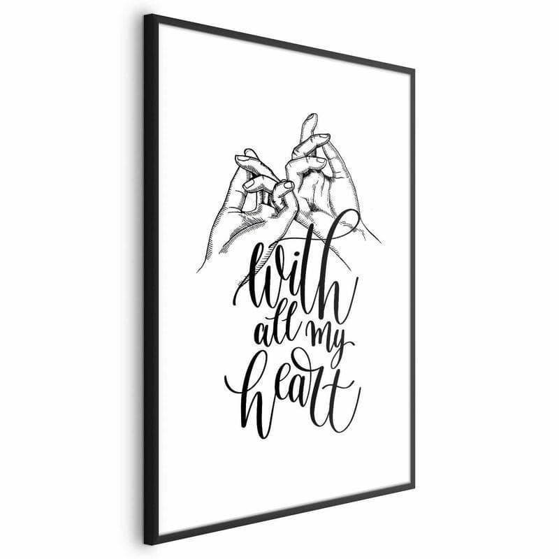 Poster - With All My Heart in Poster e stampe Collezione Casa - Trebisacce, commercioVirtuoso.it