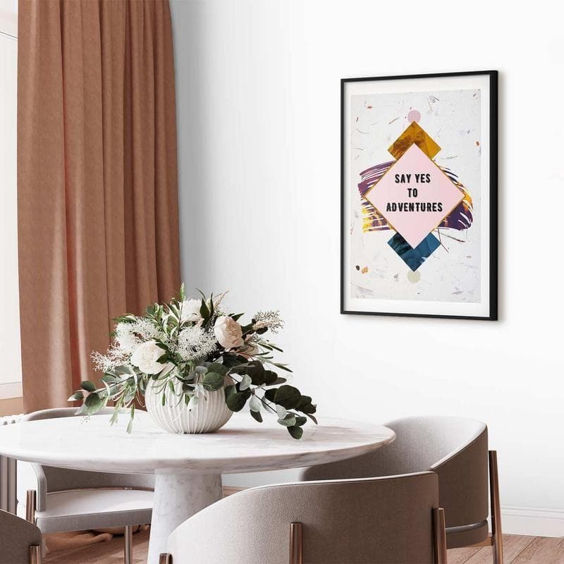 Poster - Say Yes to Adventures in Poster e stampe Collezione Casa - Trebisacce, commercioVirtuoso.it
