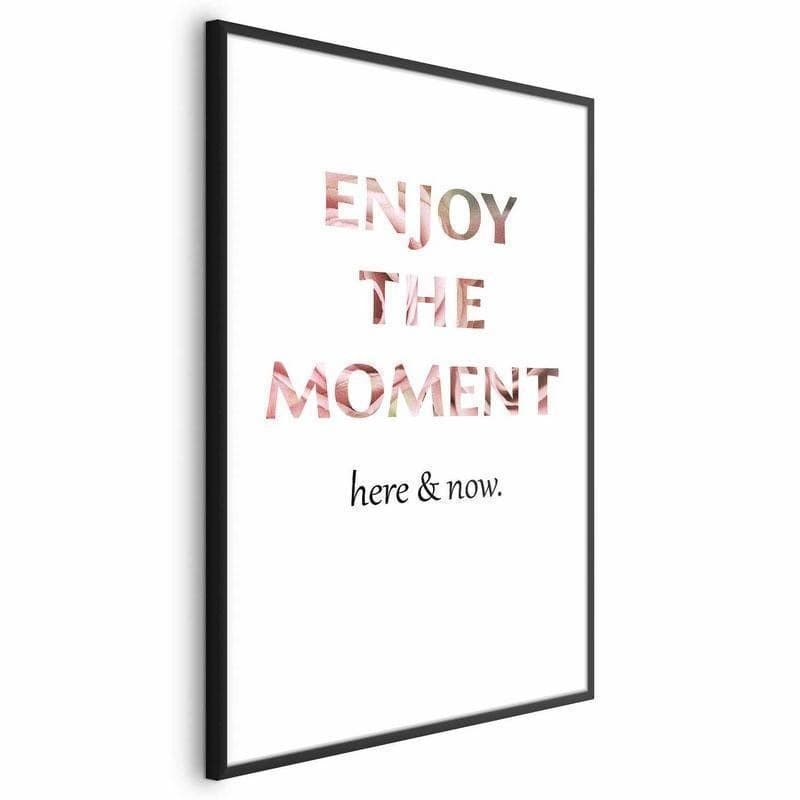 Poster - Enjoy the Moment in Poster e stampe Collezione Casa - Trebisacce, commercioVirtuoso.it