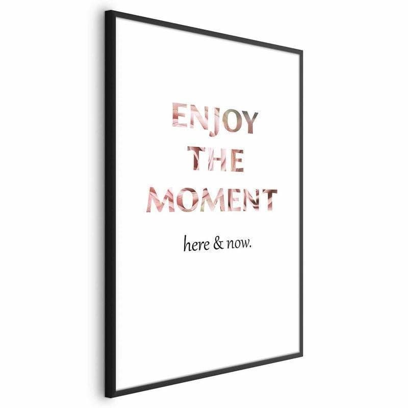 Poster - Enjoy the Moment in Poster e stampe Collezione Casa - Trebisacce, commercioVirtuoso.it