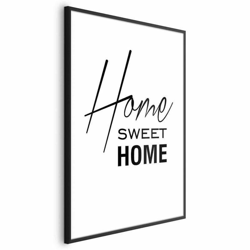 Poster - Black and White: Home Sweet Home in Poster e stampe Collezione Casa - Trebisacce, commercioVirtuoso.it
