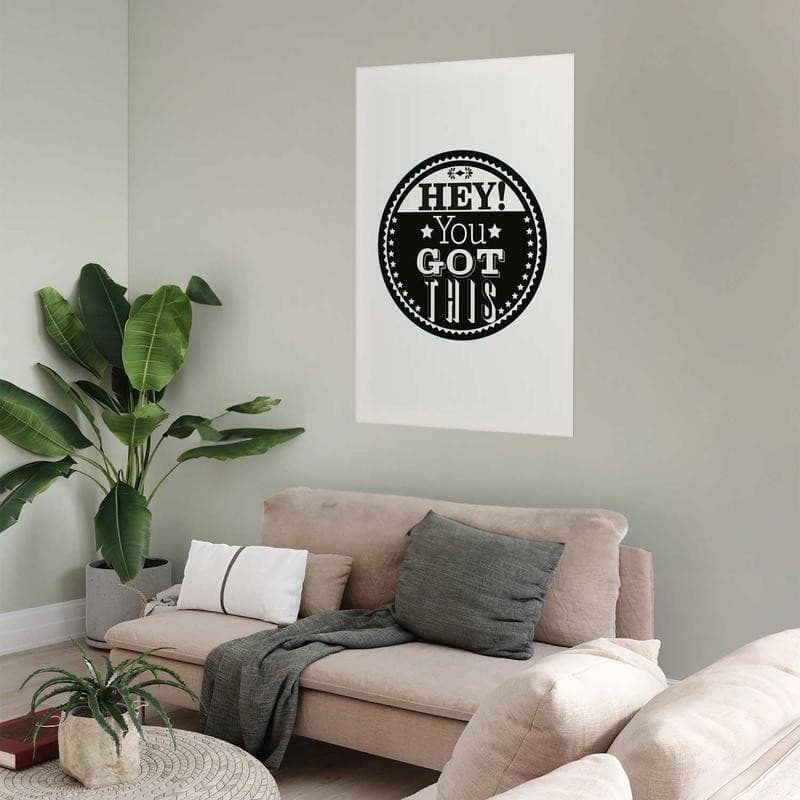 Poster - Hey! You Got This in Targhe e cartelli Collezione Casa - Trebisacce, commercioVirtuoso.it
