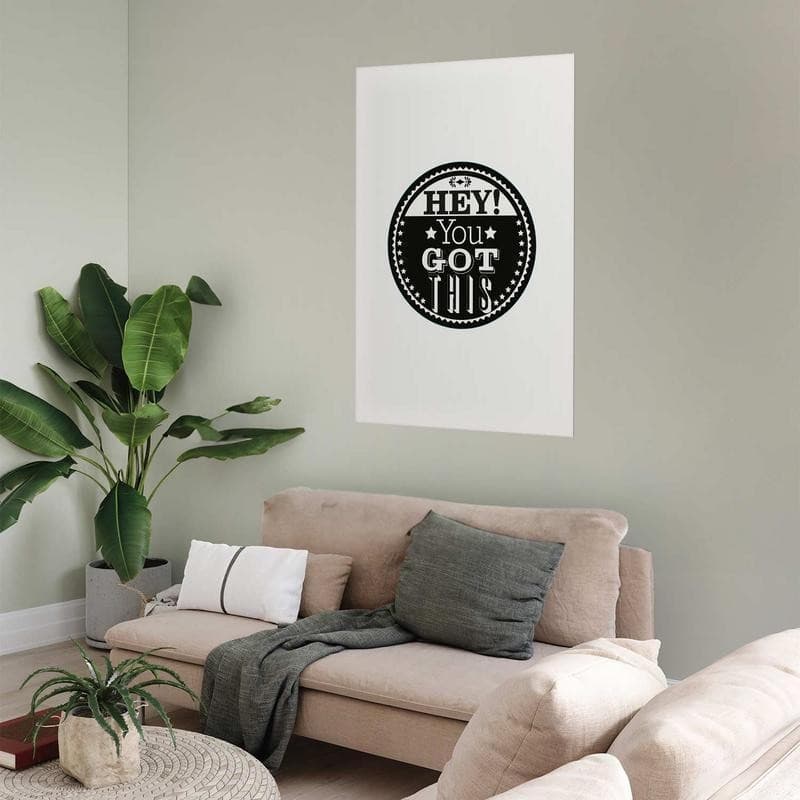 Poster - Hey! You Got This in Targhe e cartelli Collezione Casa - Trebisacce, commercioVirtuoso.it