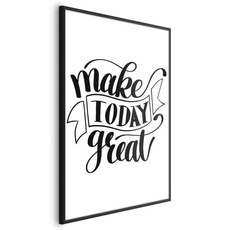Poster - Make Today Great in Poster e stampe Collezione Casa - Trebisacce, commercioVirtuoso.it