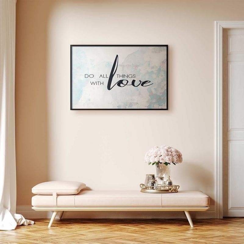 Poster - Do All Things with Love in Poster e stampe Collezione Casa - Trebisacce, commercioVirtuoso.it