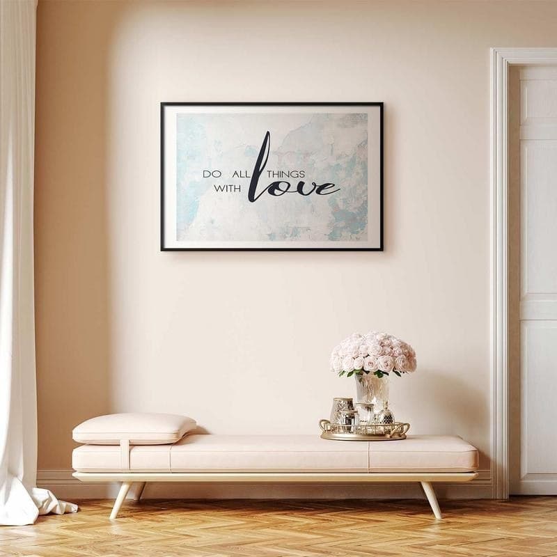 Poster - Do All Things with Love in Poster e stampe Collezione Casa - Trebisacce, commercioVirtuoso.it