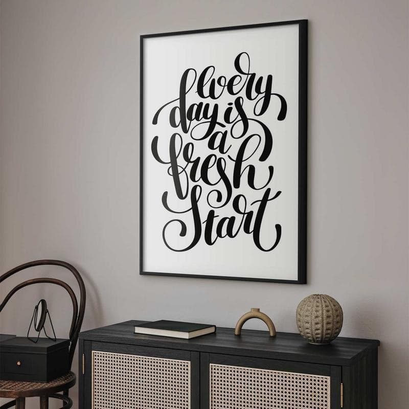 Poster - Every Day a Fresh Start in Poster e stampe Collezione Casa - Trebisacce, commercioVirtuoso.it