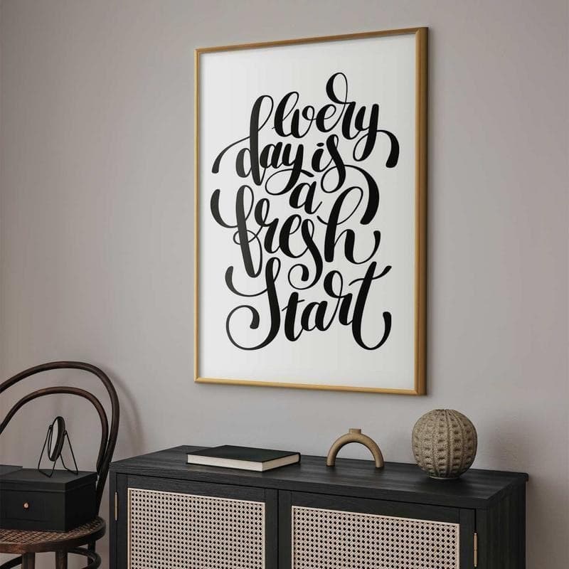 Poster - Every Day a Fresh Start in Poster e stampe Collezione Casa - Trebisacce, commercioVirtuoso.it