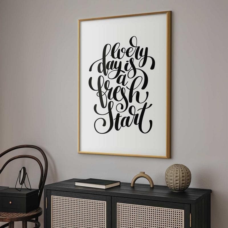 Poster - Every Day a Fresh Start in Poster e stampe Collezione Casa - Trebisacce, commercioVirtuoso.it