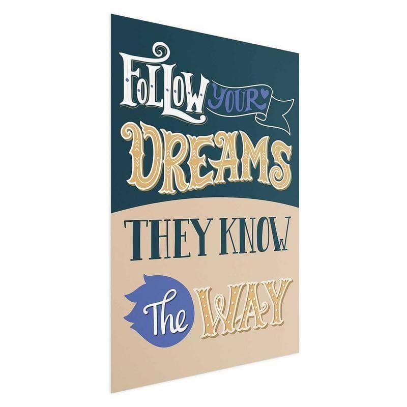Poster - Follow Your Dreams in Poster e stampe Collezione Casa - Trebisacce, commercioVirtuoso.it