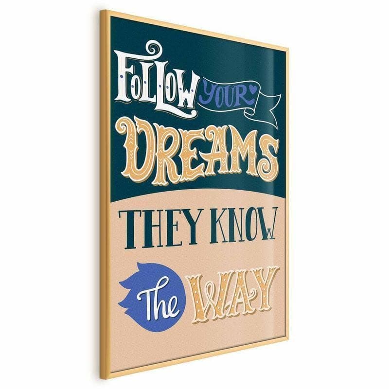Poster - Follow Your Dreams in Poster e stampe Collezione Casa - Trebisacce, commercioVirtuoso.it